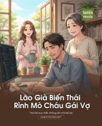 Lão Già Biến Thái Rình Mò Cháu Gái Vợ
