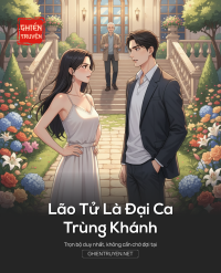 Lão Tử Là Đại Ca Trùng Khánh