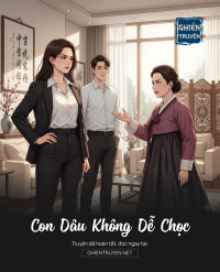 Con Dâu Không Dễ Chọc