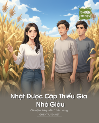 Nhặt Được Cặp Thiếu Gia Nhà Giàu