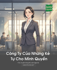 Công Ty Của Những Kẻ Tự Cho Mình Quyền