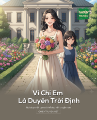 Vì Chị Em Là Duyên Trời Định
