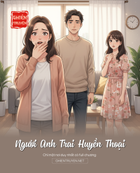 Người Anh Trai Huyền Thoại