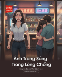 Ánh Trăng Sáng Trong Lòng Chồng