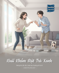 Nuôi Nhầm Một Trà Xanh