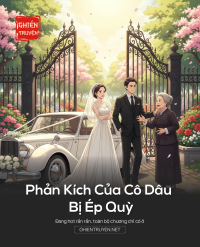 Phản Kích Của Cô Dâu Bị Ép Quỳ