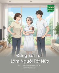 Đừng Bắt Tôi Làm Người Tốt Nữa