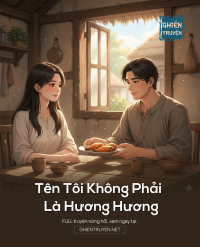Tên Tôi Không Phải Là Hương Hương