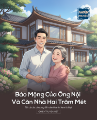 Báo Mộng Của Ông Nội Và Căn Nhà Hai Trăm Mét