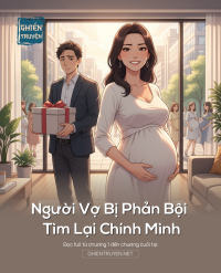 Người Vợ Bị Phản Bội Tìm Lại Chính Mình
