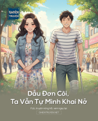 Dẫu Đơn Côi, Ta Vẫn Tự Mình Khai Nở