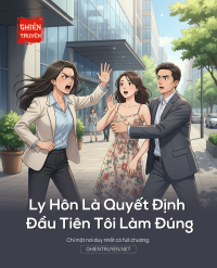 Ly Hôn Là Quyết Định Đầu Tiên Tôi Làm Đúng