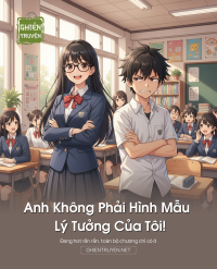 Anh Không Phải Hình Mẫu Lý Tưởng Của Tôi!