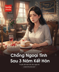 Chồng Ngoại Tình Sau 3 Năm Kết Hôn