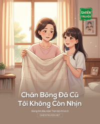 Chăn Bông Đã Cũ, Tôi Không Còn Nhịn