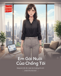 Em Gái Nuôi Của Chồng Tôi