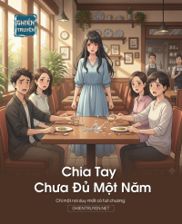 Chia Tay Chưa Đủ Một Năm