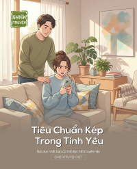 Tiêu Chuẩn Kép Trong Tình Yêu