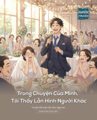 Trong Chuyện Của Mình, Tôi Thấy Lẫn Hình Người Khác