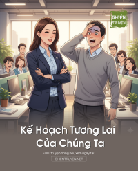 Kế Hoạch Tương Lai Của Chúng Ta