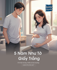 5 Năm Như Tờ Giấy Trắng