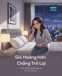 Gió Hoàng Hôn Chẳng Trở Lại