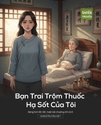 Bạn Trai Trộm Thuốc Hạ Sốt Của Tôi