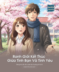 Ranh Giới Kết Thúc Giữa Tình Bạn Và Tình Yêu