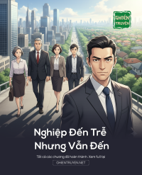 Nghiệp Đến Trễ Nhưng Vẫn Đến