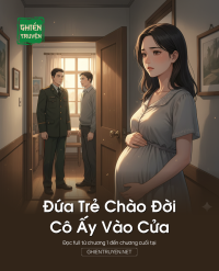 Đứa Trẻ Chào Đời, Cô Ấy Vào Cửa