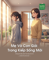 Mẹ Và Con Gái Trong Kiếp Sống Mới