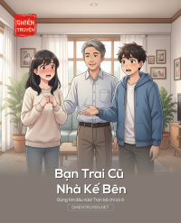 Bạn Trai Cũ Nhà Kế Bên