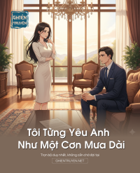 Tôi Từng Yêu Anh Như Một Cơn Mưa Dài