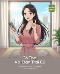 Có Thai Với Bạn Trai Cũ