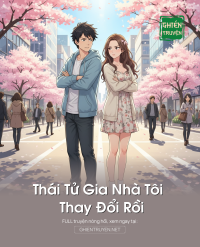 Thái Tử Gia Nhà Tôi Thay Đổi Rồi