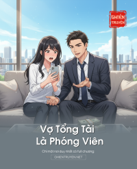 Vợ Tổng Tài Là Phóng Viên