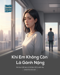 Khi Em Không Còn Là Gánh Nặng