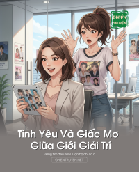 Tình Yêu Và Giấc Mơ Giữa Giới Giải Trí