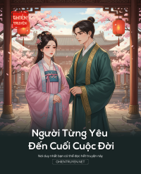 Người Từng Yêu Đến Cuối Cuộc Đời