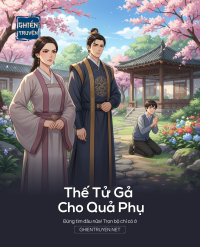 Thế Tử Gả Cho Quả Phụ