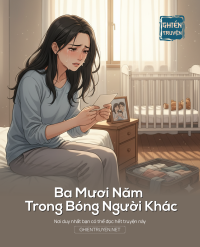 Ba Mươi Năm Trong Bóng Người Khác