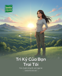 Tri Kỷ Của Bạn Trai Tôi