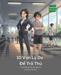 10 Vạn Lý Do Để Trả Thù