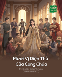 Mười Vị Diện Thủ Của Công Chúa
