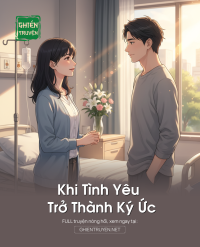 Khi Tình Yêu Trở Thành Ký Ức