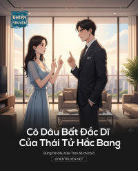 Cô Dâu Bất Đắc Dĩ Của Thái Tử Hắc Bang
