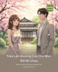 Trèo Lên Giường Của Chú Nhỏ Rồi Bỏ Chạy