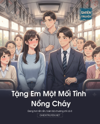 Tặng Em Một Mối Tình Nồng Cháy