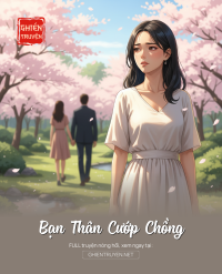 Bạn Thân Cướp Chồng