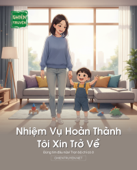 Nhiệm Vụ Hoàn Thành, Tôi Xin Trở Về